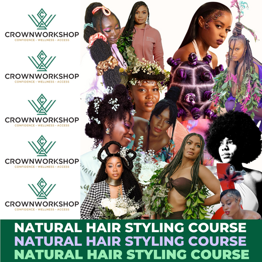 Crownworkshop Natural Hair Styling Course (Los Angeles)