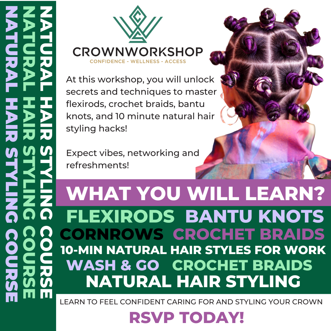 Crownworkshop Natural Hair Styling Course (Los Angeles)