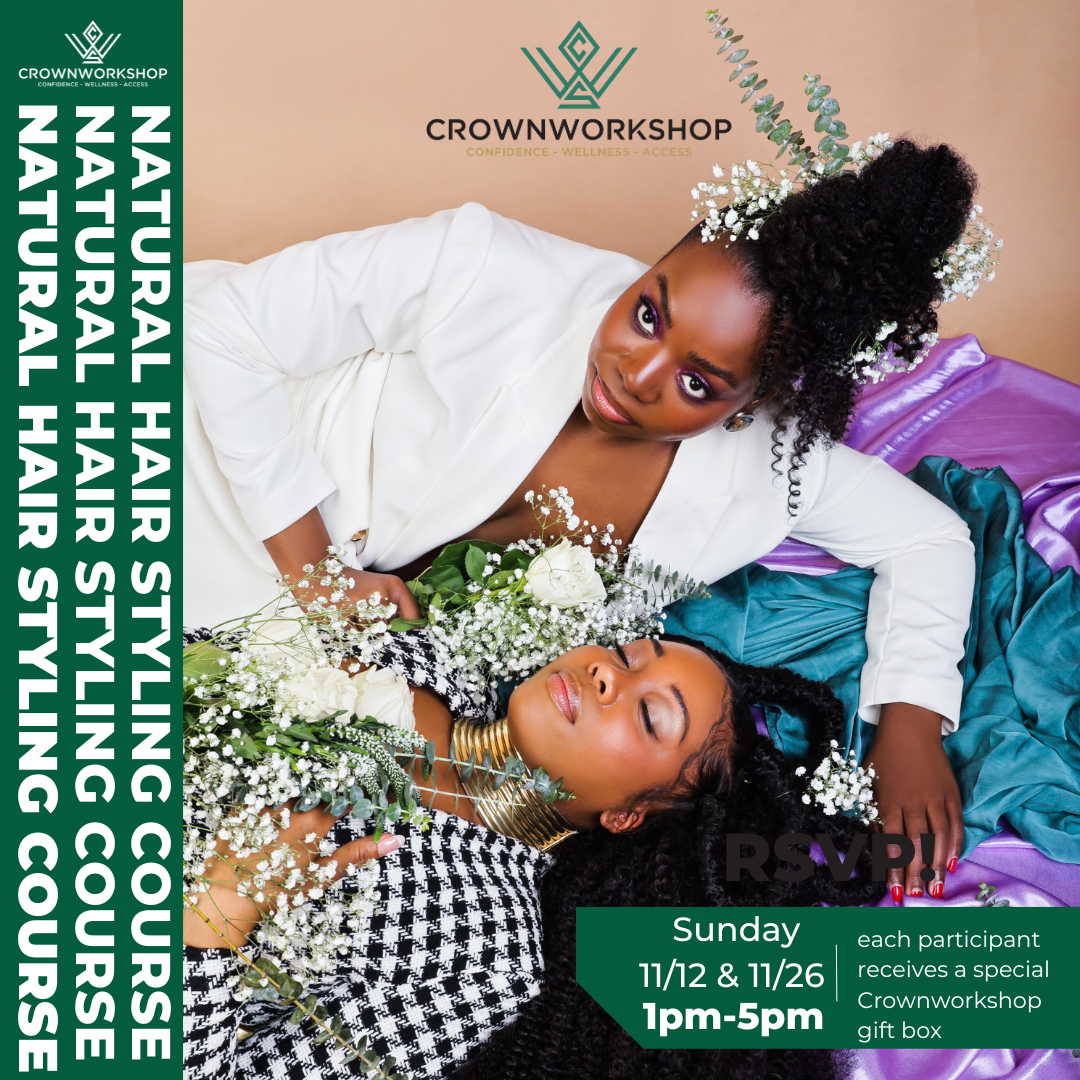 Crownworkshop Natural Hair Styling Course (Los Angeles)